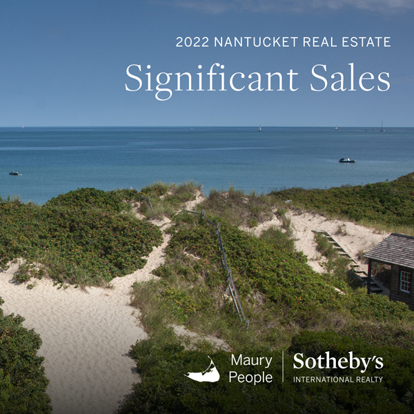 Significant Nantucket Real Estate Sales